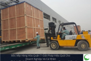 Dịch vụ bốc xếp hàng hóa quận 7 hiện đại, chuyên nghiệp
