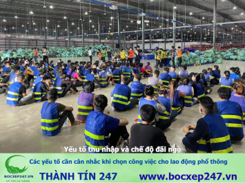 Các yếu tố cần cân nhắc khi chọn công việc cho lao động phổ thông