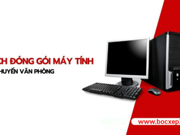 Cách đóng gói máy tính khi chuyển văn phòng an toàn