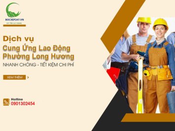 Cung Ứng Lao Động Phường Long Hương - Dịch Vụ Bốc Xếp 247