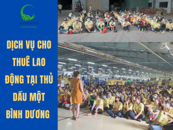 Cung Ứng Lao Động TP Thủ Dầu Một: Giải Pháp Toàn Diện Cho Doanh Nghiệp Địa Phương
