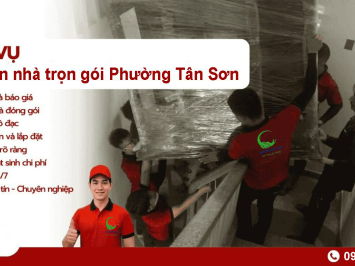 Dịch vụ chuyển nhà trọn gói Phường Tân Sơn