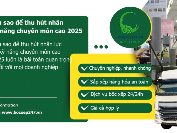 Làm sao để thu hút nhân lực có kỹ năng chuyên môn cao 2025