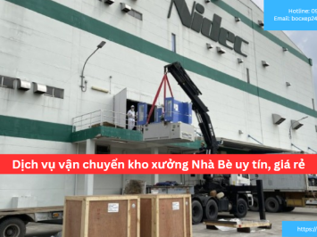 Bảng báo giá dịch vụ vận chuyển kho xưởng Nhà Bè uy tín, giá rẻ