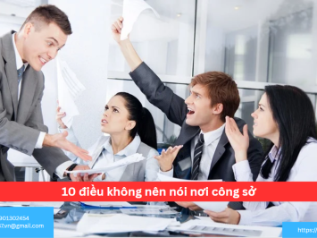 10 điều không nên nói nơi công sở