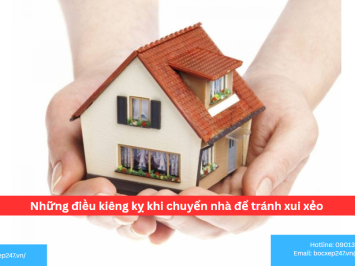Những điều kiêng kỵ khi chuyển nhà để tránh xui xẻo