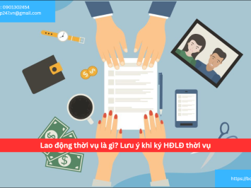 Lao động thời vụ là gì? Lưu ý khi ký HĐLĐ thời vụ