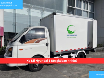 Xe tải Hyundai 1 tấn giá bao nhiêu?
