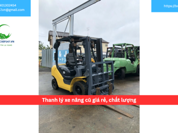 Thanh lý xe nâng cũ giá rẻ, chất lượng