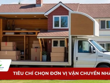 7 Tiêu chí chọn đơn vị vận chuyển nhà uy tín